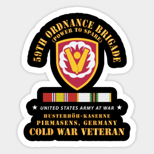 59th Ordnance Brigade - SSI - Husterhöh-Kaserne, Pirmasens  w Cold  Vet - COLD SVC X 300 Sticker